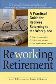 Cover of: Reworking Retirement: A Practical Guide for Seniors Returning to Work