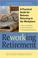 Cover of: Reworking Retirement