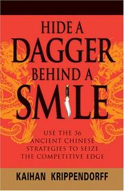 Hide a dagger behind a smile by Kaihan Krippendorff