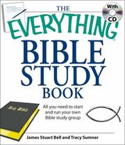 Cover of: The Everything Bible Study: All You Need to Understand the Bible--on Your Own or in a Group (Everything: Philosophy and Spirituality)