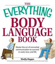 Cover of: The Everything Body Language Book: Decipher Signals, See the Signs and Read PeopleÆs Emotions-Without a Word (Everything Series)