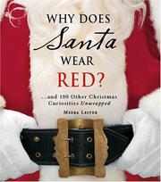 Cover of: Why Does Santa Wear Red?: àand 100 Other Christmas Curiousities Unwrapped