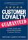 Cover of: Customer Loyalty Guaranteed