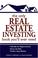 Cover of: The Only Real Estate Investing Book You'll Ever Need