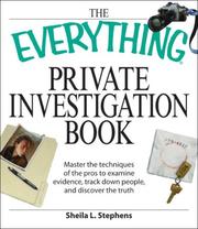 Cover of: Everything Private Investigation Book: Master the Techniques of the Pros to Examine Evidence, Trace Down People, and Discover the Truth (Everything Series)