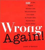 Cover of: Wrong again!: more of the biggest mistakes and miscalculations ever made by people who should have known better