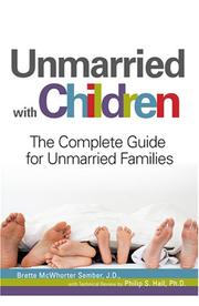 Cover of: Unmarried with Children: The Complete Gude for Unmarried Families