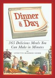 Cover of: Dinner a Day: 365 Delicious Meals You Can Make in Minutes
