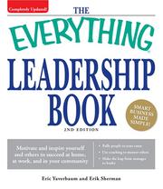 Cover of: Everything Leadership Book: Motivate and Inspire Yourself and Others to Succeed at Home, at Work, and in Your Community (Everything Series)