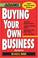 Cover of: Buying Your Own Business: Bullets