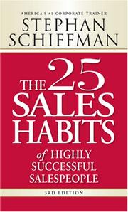 Cover of: The 25 Sales Habits of Highly Successful Salespeople by Stephan Schiffman