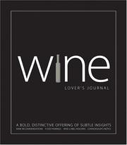 Cover of: Wine Lover's Journal: A Bold, Distinctive Offering of Subtle Insights