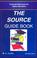 Cover of: The Source Guide Book