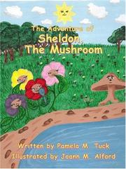 Cover of: The Adventure of Sheldon, The Mushroom