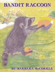 Cover of: Bandit Raccoon by Barbara McCorkle, Barbara McCorkle