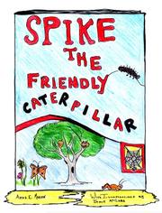 Cover of: Spike, the Friendly Caterpillar