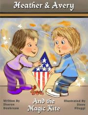 Heather & Avery And the Magic Kite by Sharon Deubreau