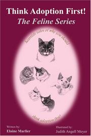 Cover of: Think Adoption First! The Feline Series