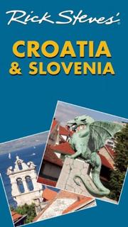 Cover of: Rick Steves' Croatia and Slovenia (Rick Steves)