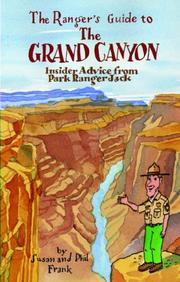 Cover of: The Ranger's Guide to the Grand Canyon: Insider Advice from Ranger Jack