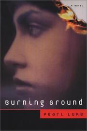 Cover of: Burning ground by Pearl Luke