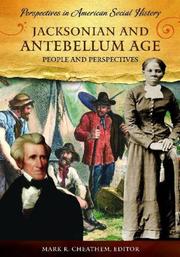 Cover of: Jacksonian and Antebellum Age: People and Perspectives (Perspectives in American Social History Series)
