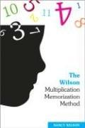 Cover of: The Wilson Multiplication Memorization Method
