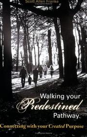 Cover of: Walking Your Predestined Pathway by Scott Allen Franke