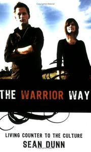 Cover of: The Warrior Way: Living Counter to the Culture