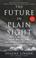 Cover of: The future in plain sight