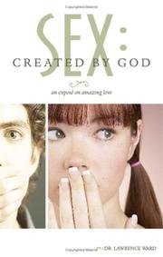 Cover of: Sex: Created by God | Lawrence, Dr. Ward