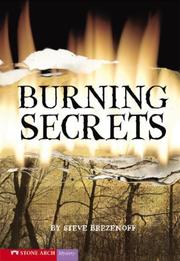 Cover of: Burning Secrets (Vortex Books) by Steve Brezenoff, Steven Brezenoff