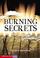 Cover of: Burning Secrets (Vortex Books)