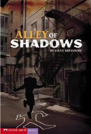 Cover of: Alley of Shadows (Vortex Books) by Steve Brezenoff, Steven Brezenoff