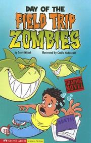 Cover of: Day of the Field Trip Zombies (Graphic Sparks: School Zombies) by Scott Nickel