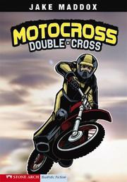 Cover of: Motocross Double-Cross (Impact Books) by Jake Maddox, Bob Temple