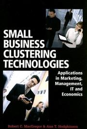 Cover of: Small Business Clustering Technologies: Applications in Marketing, Management, IT and Economics