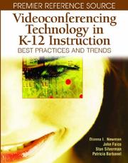 Cover of: Videoconferencing Technology in K-12 Instruction: Best Practices and Trends