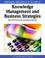 Cover of: Knowledge Management and Business Strategies