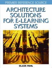 Cover of: Architecture Solutions for E-learning Systems by Claus Pahl