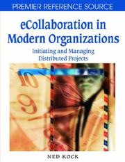 Cover of: E-collaboration in Modern Organizations: Initiating and Managing Distributed Projects (Premier Reference Source)