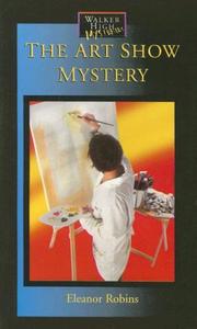 Cover of: Art Show Mystery (Walker High Mysteries)