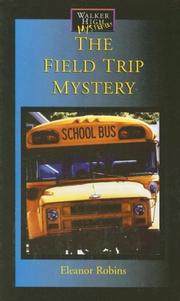 Cover of: The Field Trip Mystery (Walker High Mysteries)