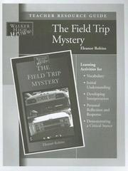 Cover of: The Field Trip Mystery Teacher Resource Guide (Walker High Mysteries)