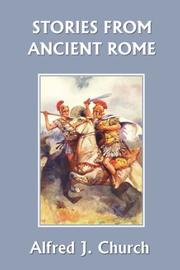 Cover of: Stories from Ancient Rome by Alfred John Church
