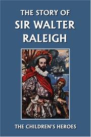 Cover of: The Story of Sir Walter Raleigh (Yesterday's Classics)