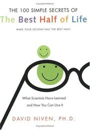 Cover of: The 100 simple secrets of the best half of life by Niven, David