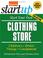 Cover of: Start Your Own Clothing Store and More (Startup)