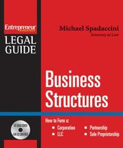 Cover of: Business Structures: Forming a Corporation, LLC, Partnership, or Sole Proprietorship (Entrepreneur Magazine's Legal Guide)