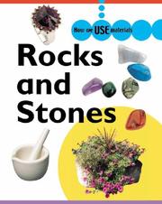 Cover of: Rocks and Stones (How We Use Materials)